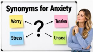 synonyms for anxiety