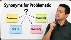 synonyms for problematic